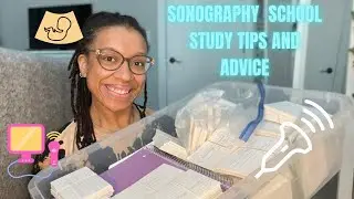 Sonography School || Study Tips, Tools, & Advice