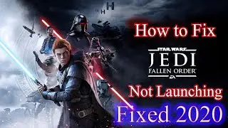 Star Wars Jedi: Fallen Order Not Launching Fix | Black Screen Fix | FIXED 2020 for Fitgirl Repack