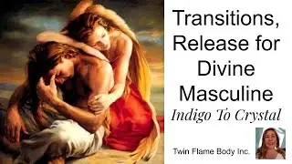 Indigo Masculine! Twin Flame Transition drop dismantle the Karma!