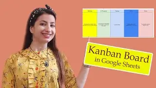 How to Create Kanban board in Google Sheets