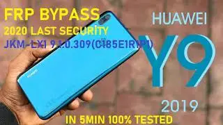 HUAWEI Y9 2019 JKM-LX1 FRP bypass 2020 last security 100%Tested