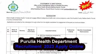 Purulia Health Department Recruitment  2023 Apply Online | wb health recruitment board