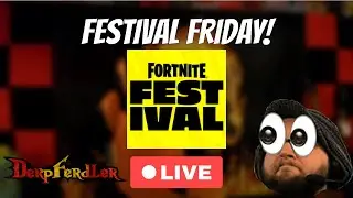 🔥 FESTIVAL FRIDAY! 🔥 | Battle Stage with viewers! | #EpicPartner Creator Code: derpferdler