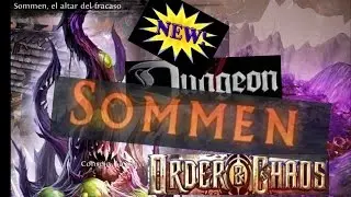 Order and chaos - New dungeon : Sommen
