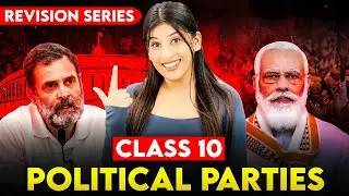 Political Parties Class 10 | Full Chapter🔥 Explanation & Notes✅ Civics Class 10 by Kriti sharma