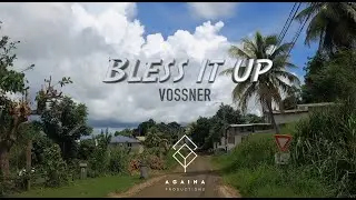 VOSSNER - Bless it Up (VLOG)