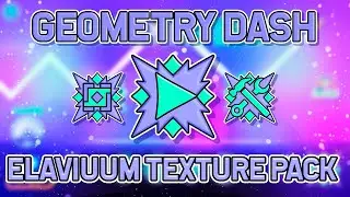 ELAVIUM TEXTURE PACK! PURPLE/BLUE | (Medium & High) (Android & Steam) | Geometry Dash [2.11]