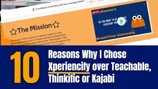 10 Reasons to Choose Xperiencify vs Teachable, Thinkific and Kajabi,