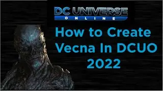 DCUO How To Make Vecna From Stranger Things