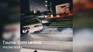 Tourner Dans Le Vide PHONK REMIX