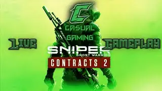 Casual Gaming - Sniper Ghost Warrior Contracts 2 Live Gameplay