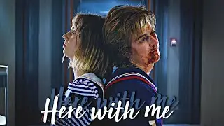Steve & Robin |  Here with me (stranger things)