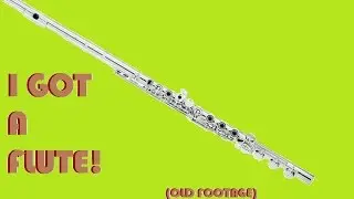 Got A Flute  - Old Footage