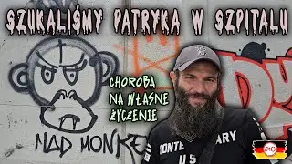 Szukaliśmy Patryka w Szpitalu. Choroba na WŁASNE ŻYCZENIE.