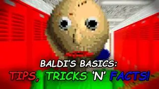 tips, tricks 'n' facts about baldi's basics you likely didn't know about
