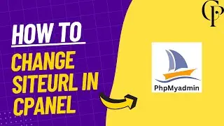 How to Change Site URL in cPanel Using phpMyAdmin