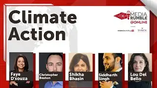 Climate Action | The Media Rumble 2021