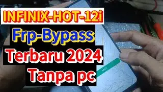 Infinix hot 12i frp bypass tanpa pc