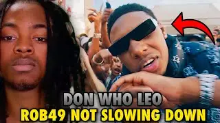 Monaleo x Rob49 - Don Who Leo | REACTION