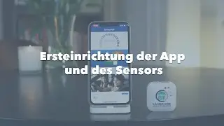 Ersteinrichtung der App und des Sensors