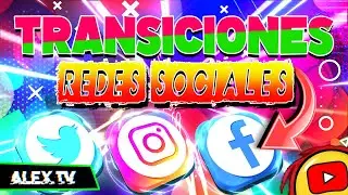 Transiciones Redes Sociales || AlexTV ✌😊