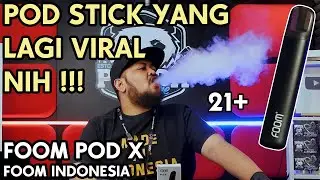 POD YANG LAGI VIRAL | FOOM POD X by FOOM INDONESIA
