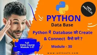 Module - 30 | How to create and connect Database in Python | Database connection in Python