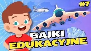 Bajki edukacyjne dla dzieci po polsku #7