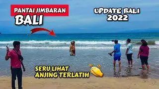 SERU!! KONDISI TERBARU PANTAI MUAYA JIMBARAN BALI AWAL TAHUN 2022