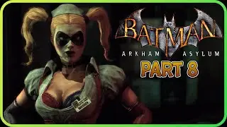 Rescuing Warden Sharp from Harley Quinn - Batman Arkham Asylum part 8