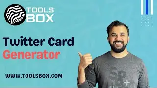 How to use Twitter Card Generator | WWW.TOOLSBOX.COM
