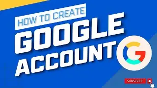 How to create Google Account