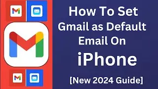 How To Set Gmail as Your Default Email Apps On iPhone [2024 Guide]
