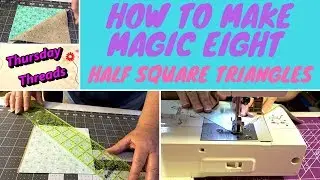 How To Make Magic Eight Half Square Triangles