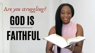 God is Faithful (for difficult seasons of life)| Hope for Christian Women