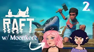 We're Castaways! | Raft w/ 