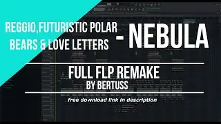 REGGIO, Futuristic Polar Bears & Love Letters - Nebula (FREE FULL FLP REMAKE) By Bertuss