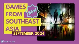 Indie Games from Southeast Asia Released in September 2024