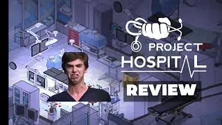 Project Hospital Review: Verwalte dein eigenes medizinisches Imperium!