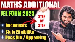 How to Apply JEE Form For Additional Students? Additional Maths Subject Apply for JEE Form 2025