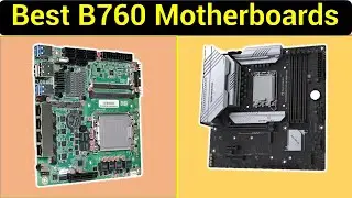 ✅Best B760 Motherboards | Top 3 Best B760 Motherboardsin 2025