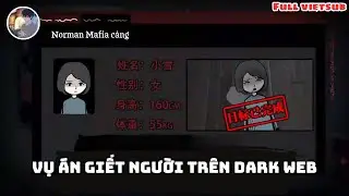[Full] Unclosed Case Files from the Dark Web: Who's Behind Everything? - Norman Review