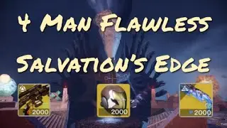 Destiny 2 - 4 Man Flawless Salvation's Edge