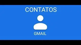 Como recuperar contatos pelo gmail / google 2020