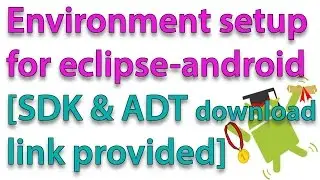 Environment setup for eclipse android [Workshop]