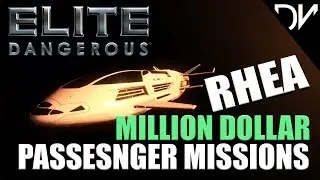 Elite Dangerous - Make money fast in Rhea System with Passenger Missions