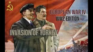European War 4: WW2 Edition [Invasion of Turkey]