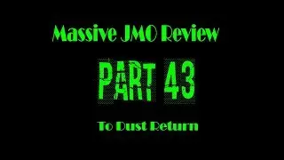 Massive JMO Review part 43: To Dust Return