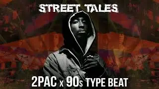 2Pac x 90s East Coast Type Beat - Street Tales