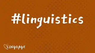 #linguistics - What is linguistics?